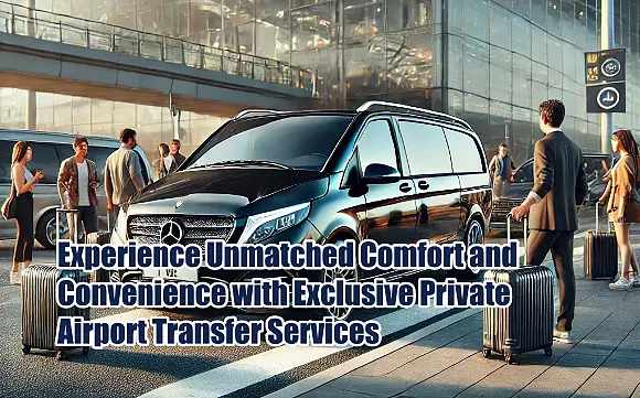 Experience Unmatched Comfort and Convenience with Exclusive Private Airport Antalya Transfer Services